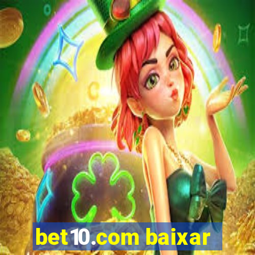 bet10.com baixar